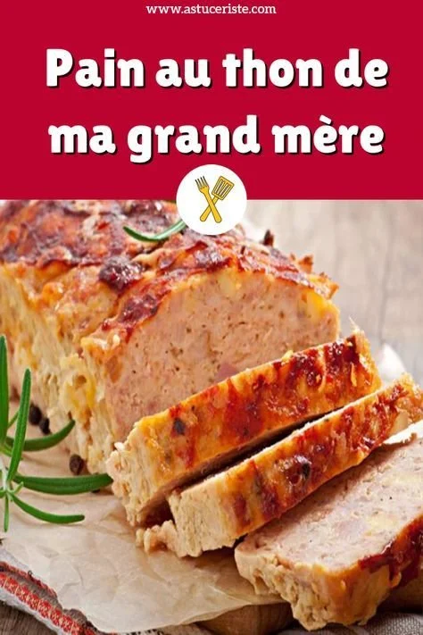 Recette authentique de pain au thon de grand-mère