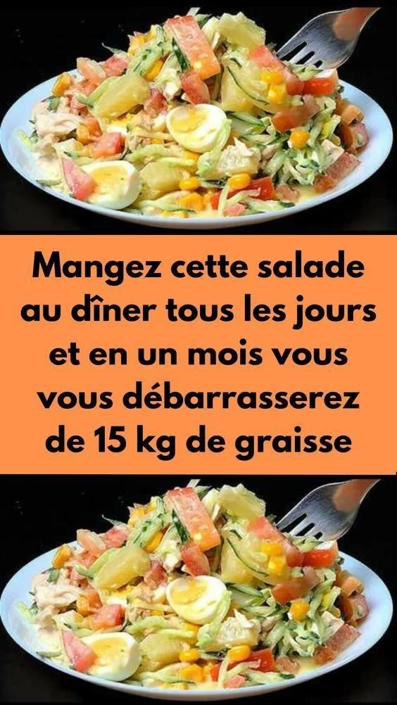 Salade au dîner pour perdre 15 kg en un mois.