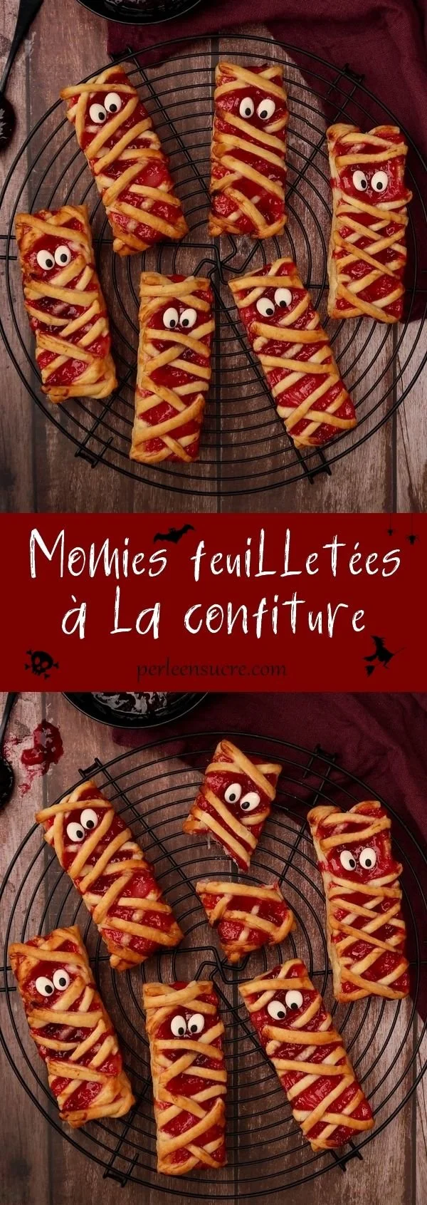 Momies feuilletées à la confiture pour Halloween de Perle en Sucre