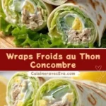 wraps froids au thon et concombre frais simples 2026 07 22 030139 1